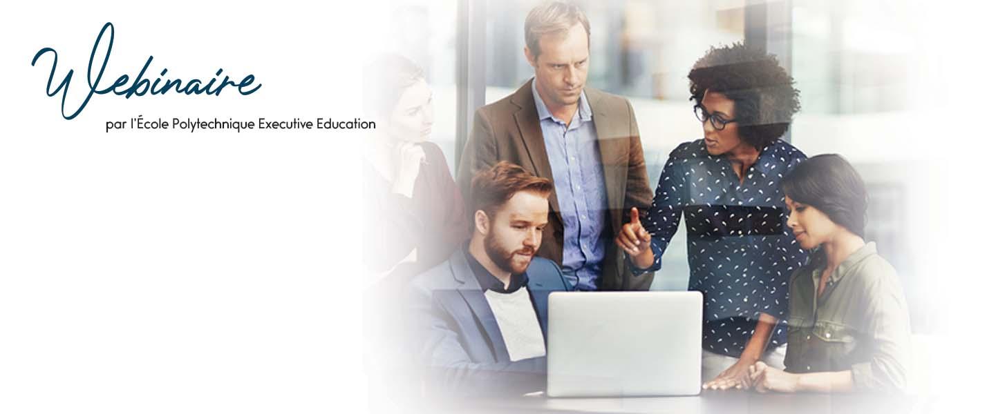 Management transverse - stratégie d'influence - formation management - Ecole polytechnique Executive Education - webinaire
