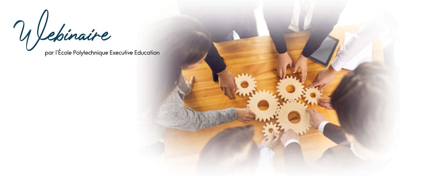 Manager une équipe technique - formation management - Ecole polytechnique Executive Education - webinaire